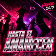 Hasta el Amanecer