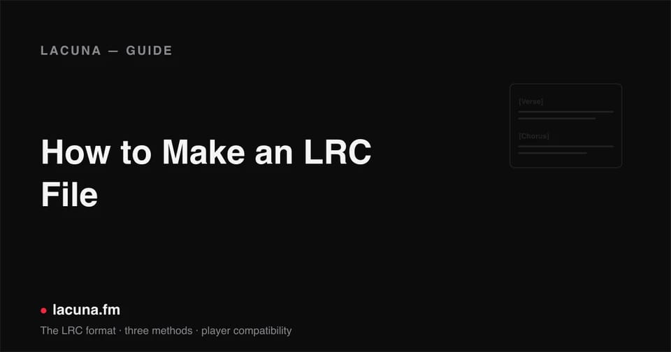 How to Make an LRC File — 3 Methods and the Format